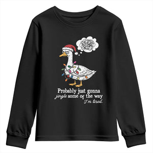 Probably Just Gonna Jingle Some Of The Way I'm Tired Youth Sweatshirt Funny Christmas Goose TS11 Black Print Your Wear