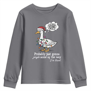 Probably Just Gonna Jingle Some Of The Way I'm Tired Youth Sweatshirt Funny Christmas Goose TS11 Charcoal Print Your Wear