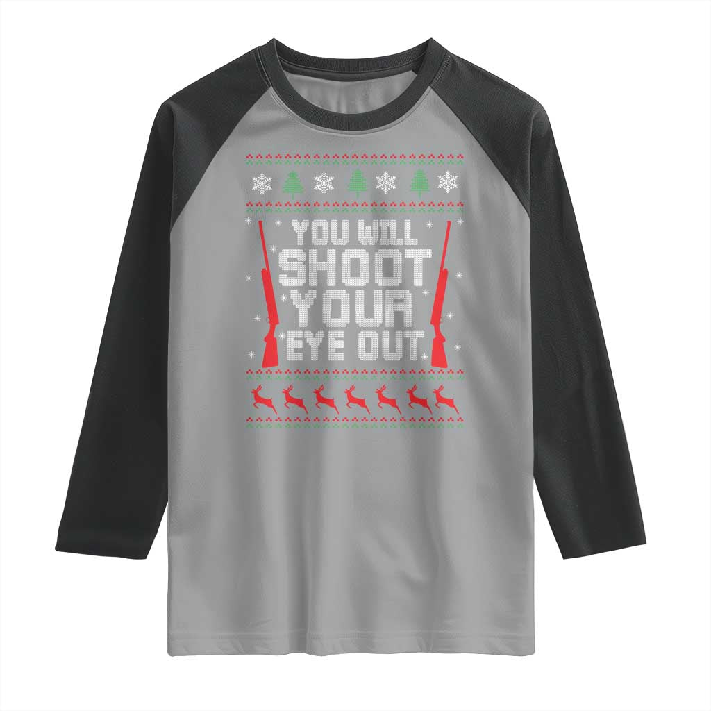 Funny You'll Shoot Your Eye Out Kid Raglan Shirt Christmas Movie Guns TS11 Sport Gray Black Print Your Wear
