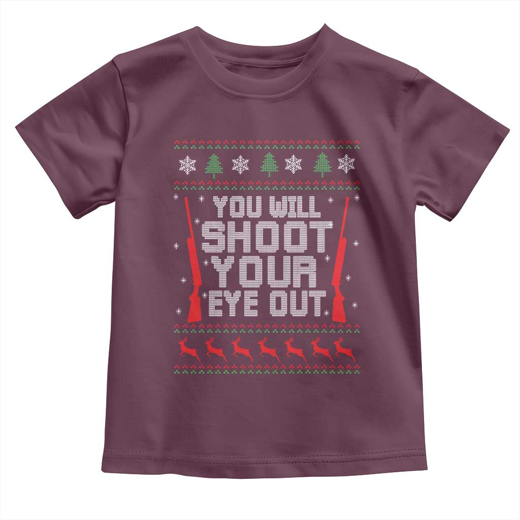Funny You'll Shoot Your Eye Out Kid Toddler T Shirt Christmas Movie Guns TS11 Maroon Print Your Wear