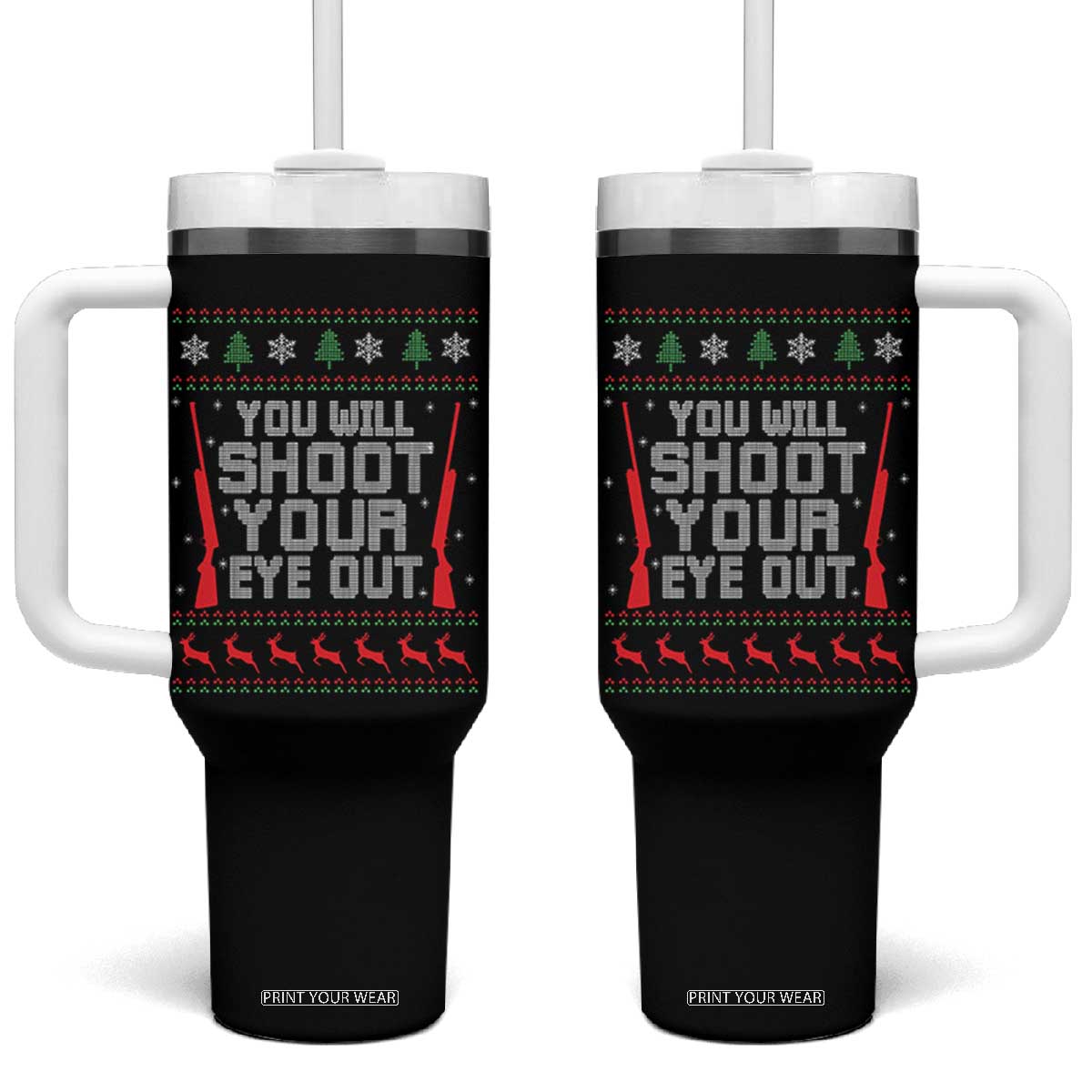 Funny You'll Shoot Your Eye Out Kid Tumbler With Handle Christmas Movie Guns TS11 One Size: 40 oz Black Print Your Wear