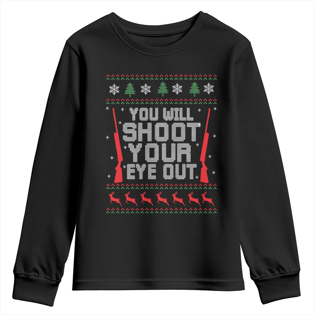 Funny You'll Shoot Your Eye Out Kid Youth Sweatshirt Christmas Movie Guns TS11 Black Print Your Wear