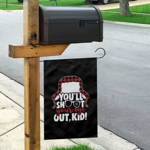 Funny You Will Shoot Your Eye Out Kid Garden Flag Christmas Movie Glasses Hat TS11 Print Your Wear