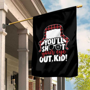 Funny You Will Shoot Your Eye Out Kid Garden Flag Christmas Movie Glasses Hat TS11 Print Your Wear