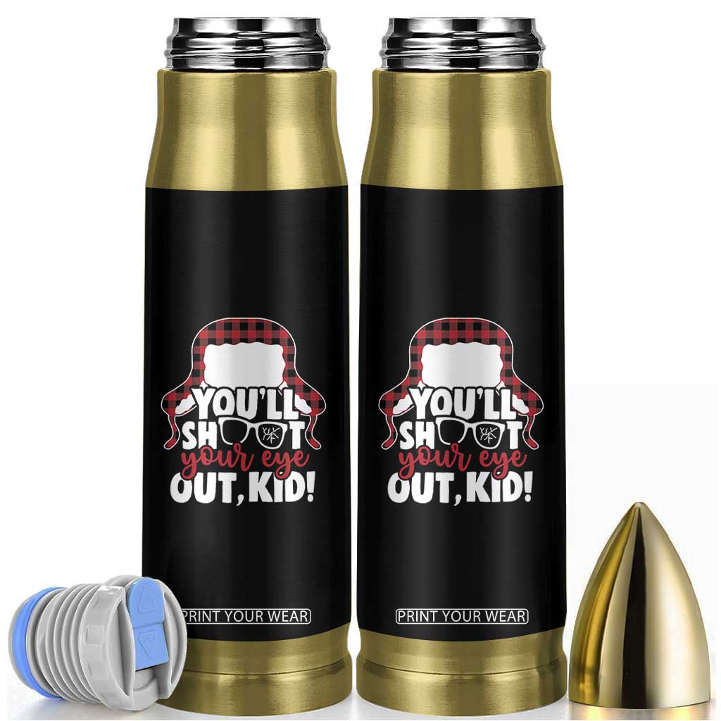 Funny You Will Shoot Your Eye Out Kid Bullet Tumbler Christmas Movie Glasses Hat TS11 Black Print Your Wear