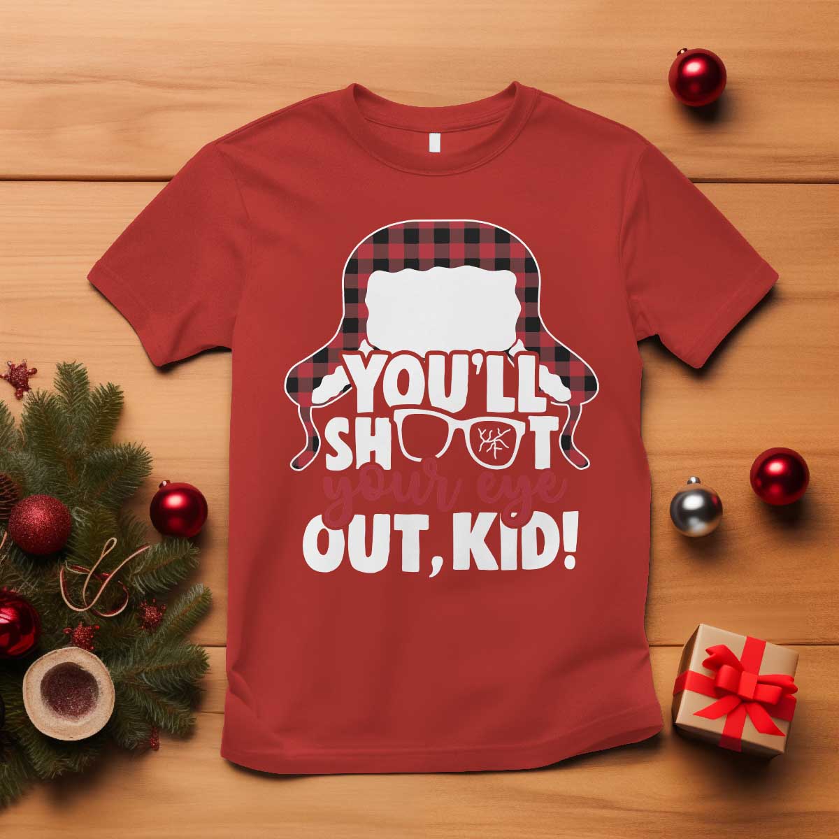 Funny You Will Shoot Your Eye Out Kid T Shirt Christmas Movie Glasses Hat TS11 Red Print Your Wear