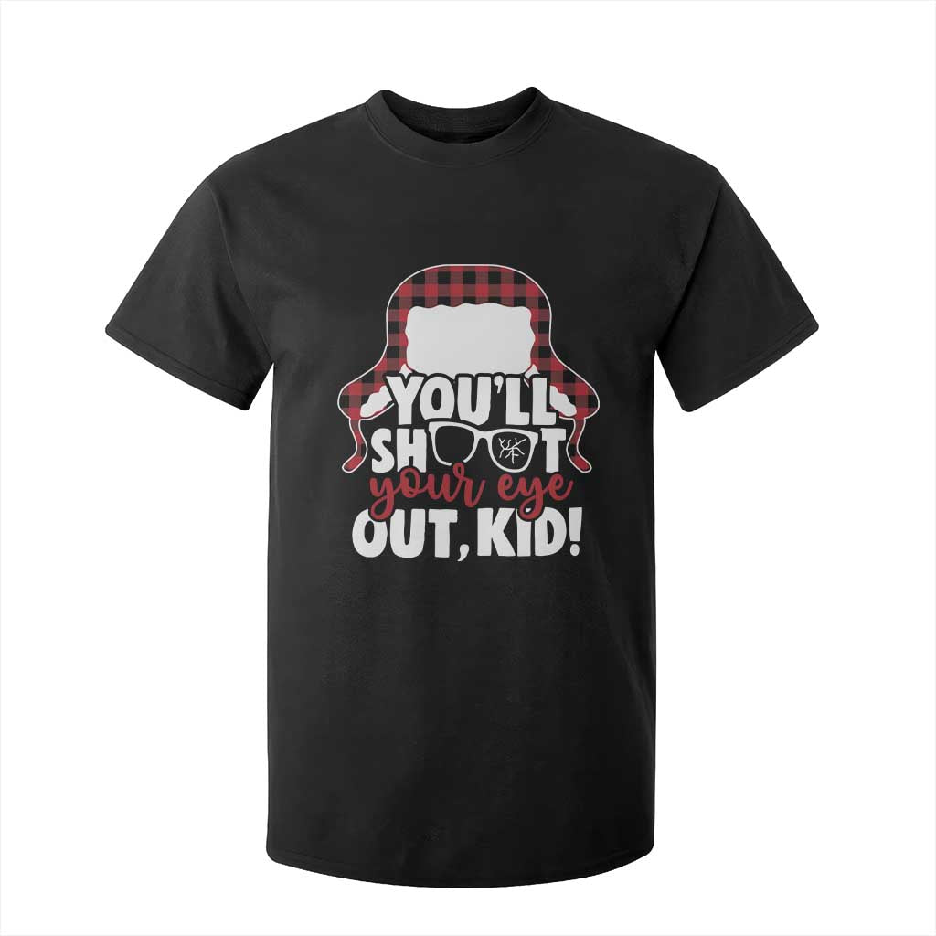 Funny You Will Shoot Your Eye Out Kid T Shirt For Kid Christmas Movie Glasses Hat TS11 Black Print Your Wear
