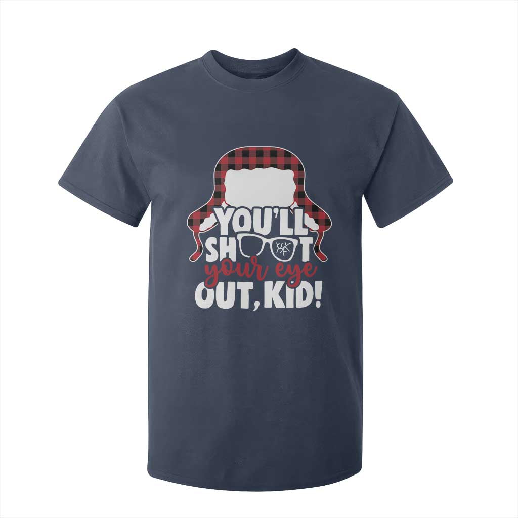 Funny You Will Shoot Your Eye Out Kid T Shirt For Kid Christmas Movie Glasses Hat TS11 Navy Print Your Wear