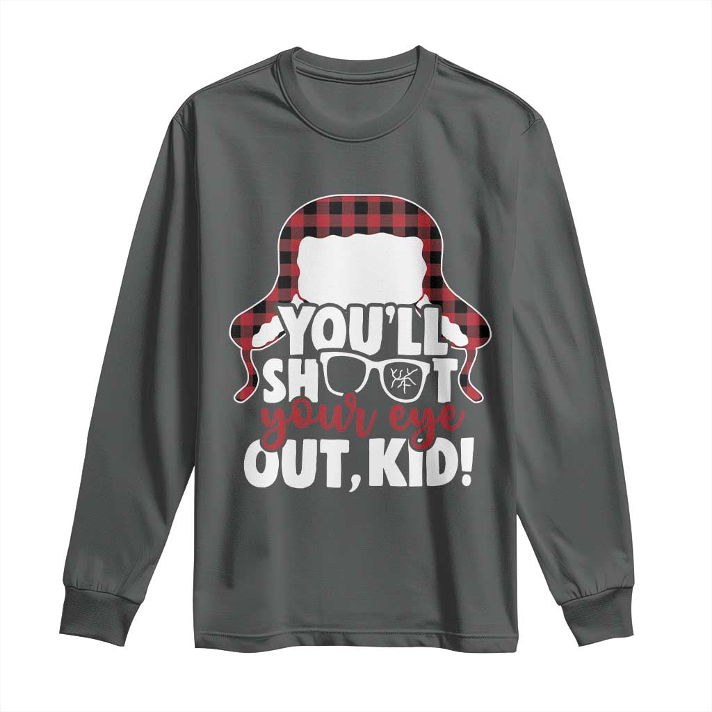 Funny You Will Shoot Your Eye Out Kid Long Sleeve Shirt Christmas Movie Glasses Hat TS11 Dark Heather Print Your Wear