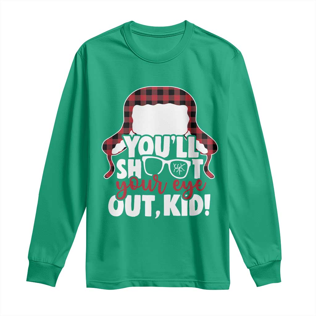 Funny You Will Shoot Your Eye Out Kid Long Sleeve Shirt Christmas Movie Glasses Hat TS11 Irish Green Print Your Wear