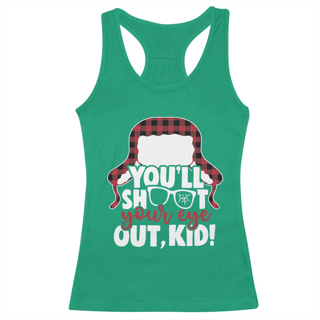 Funny You Will Shoot Your Eye Out Kid Racerback Tank Top Christmas Movie Glasses Hat TS11 Irish Green Print Your Wear