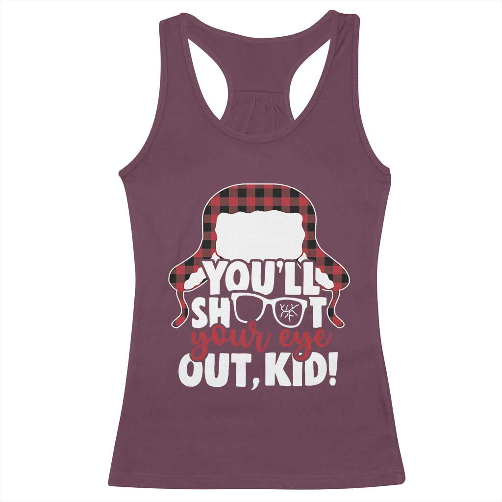 Funny You Will Shoot Your Eye Out Kid Racerback Tank Top Christmas Movie Glasses Hat TS11 Maroon Print Your Wear