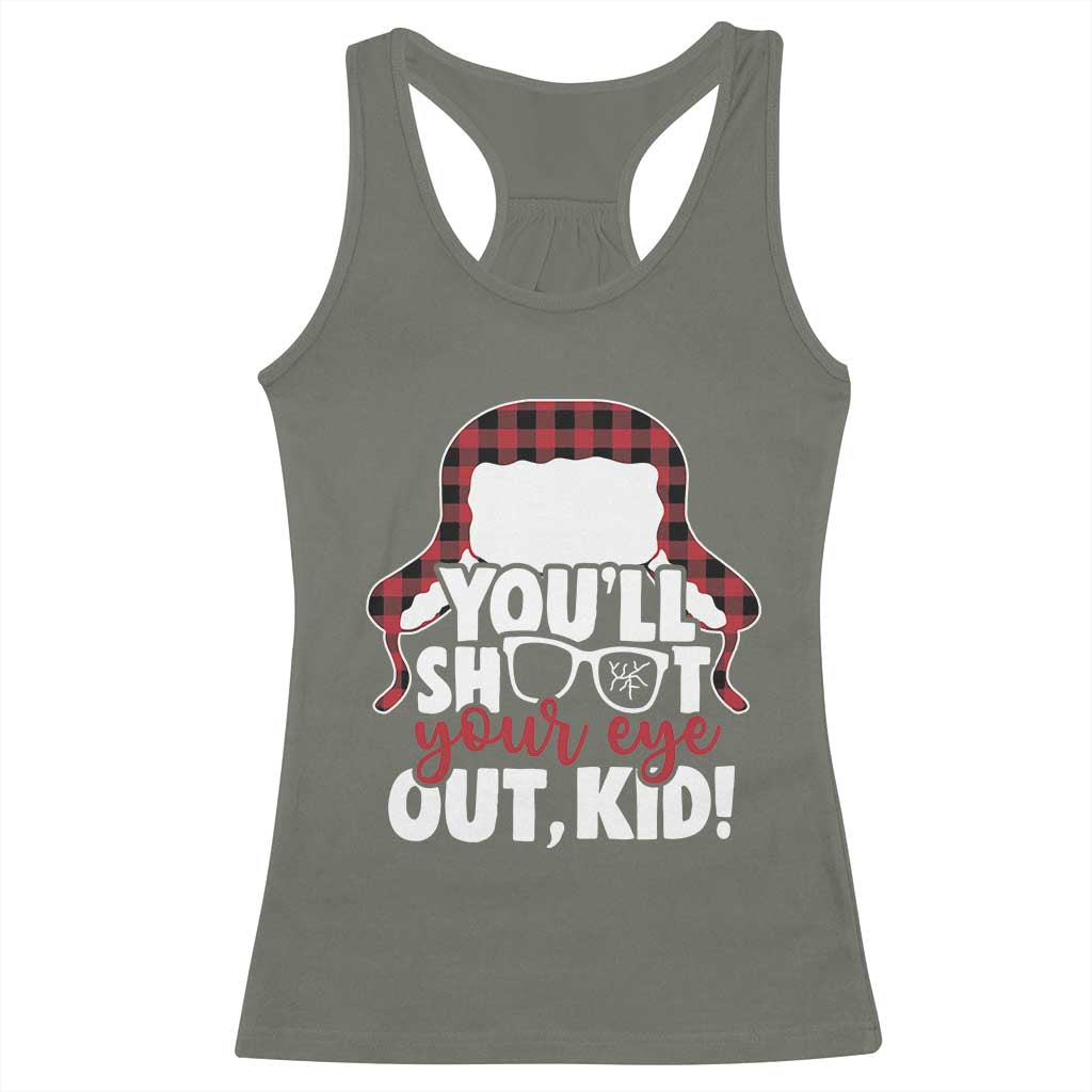 Funny You Will Shoot Your Eye Out Kid Racerback Tank Top Christmas Movie Glasses Hat TS11 Military Green Print Your Wear