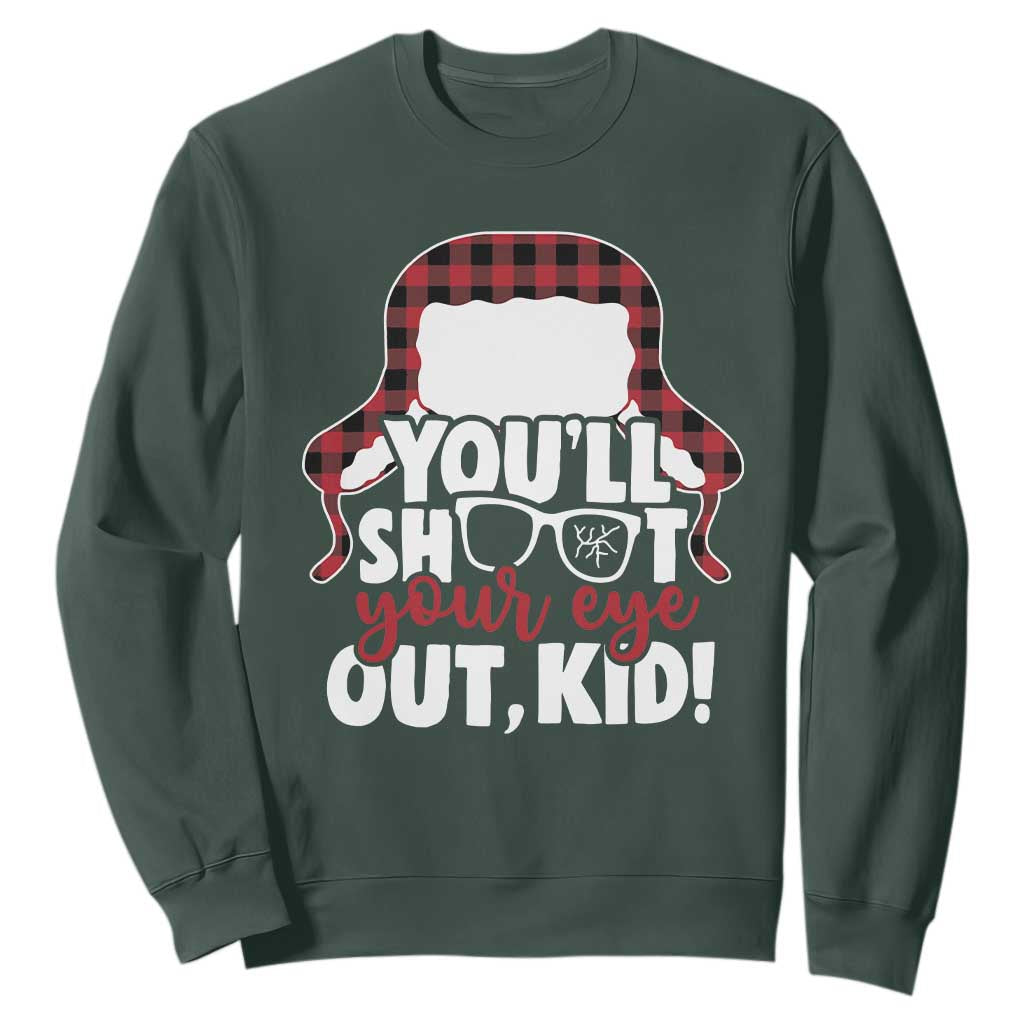 Funny You Will Shoot Your Eye Out Kid Sweatshirt Christmas Movie Glasses Hat TS11 Dark Forest Green Print Your Wear
