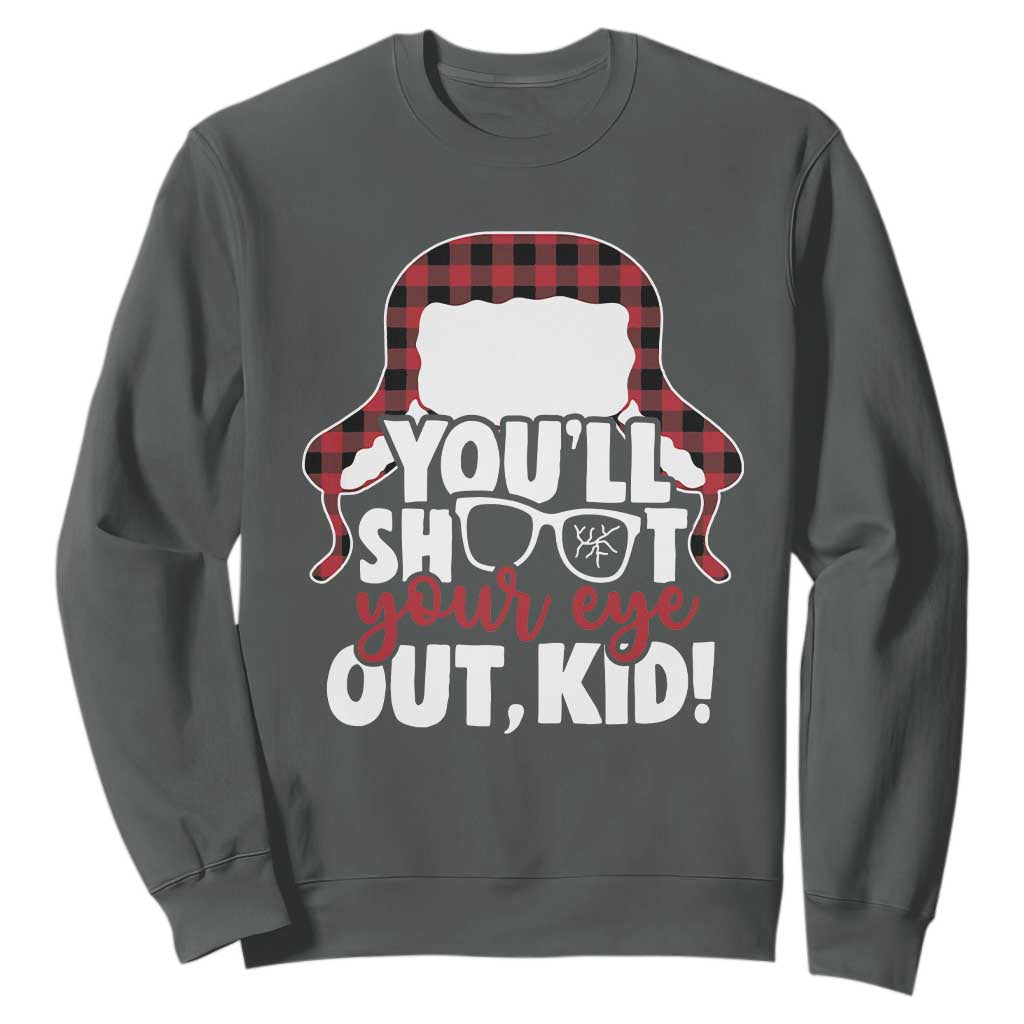 Funny You Will Shoot Your Eye Out Kid Sweatshirt Christmas Movie Glasses Hat TS11 Dark Heather Print Your Wear