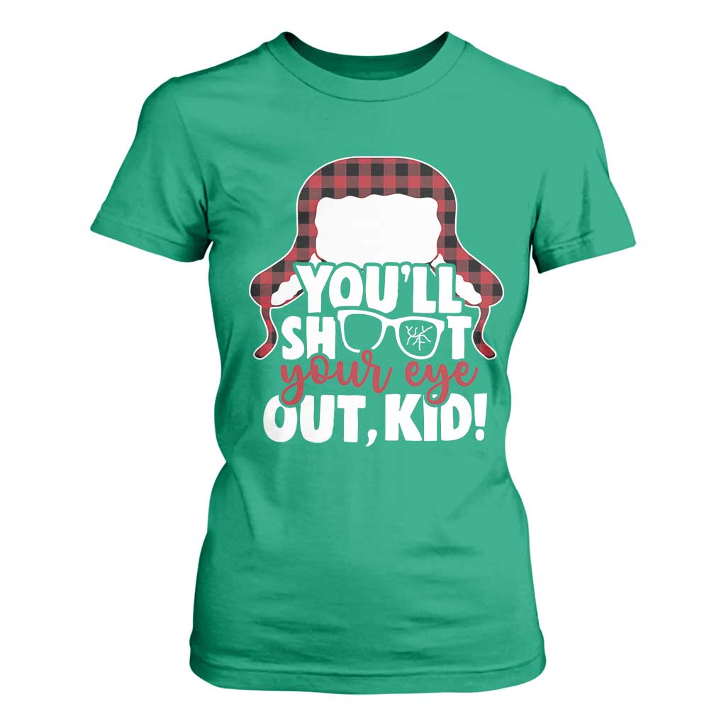 Funny You Will Shoot Your Eye Out Kid T Shirt For Women Christmas Movie Glasses Hat TS11 Irish Green Print Your Wear