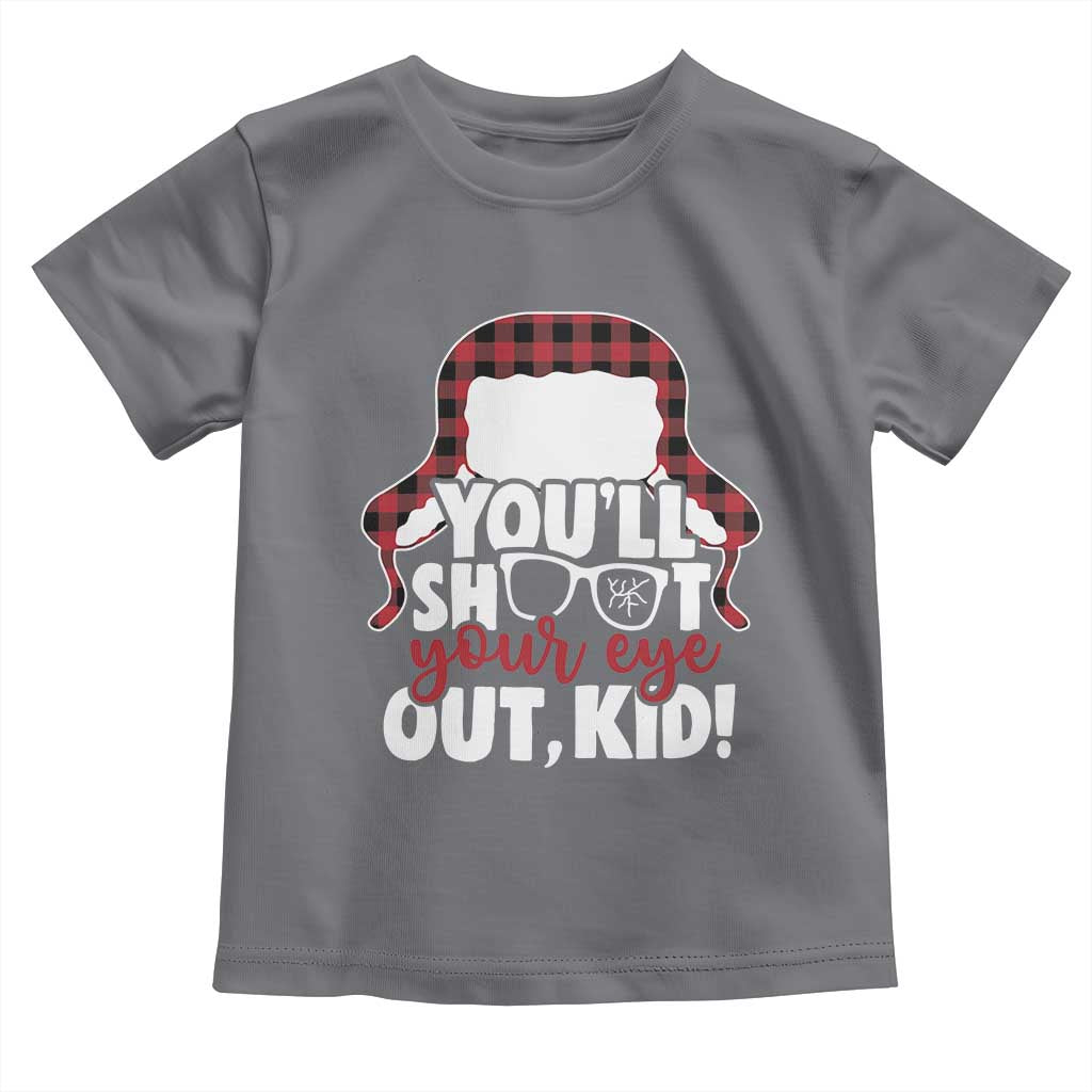 Funny You Will Shoot Your Eye Out Kid Toddler T Shirt Christmas Movie Glasses Hat TS11 Charcoal Print Your Wear