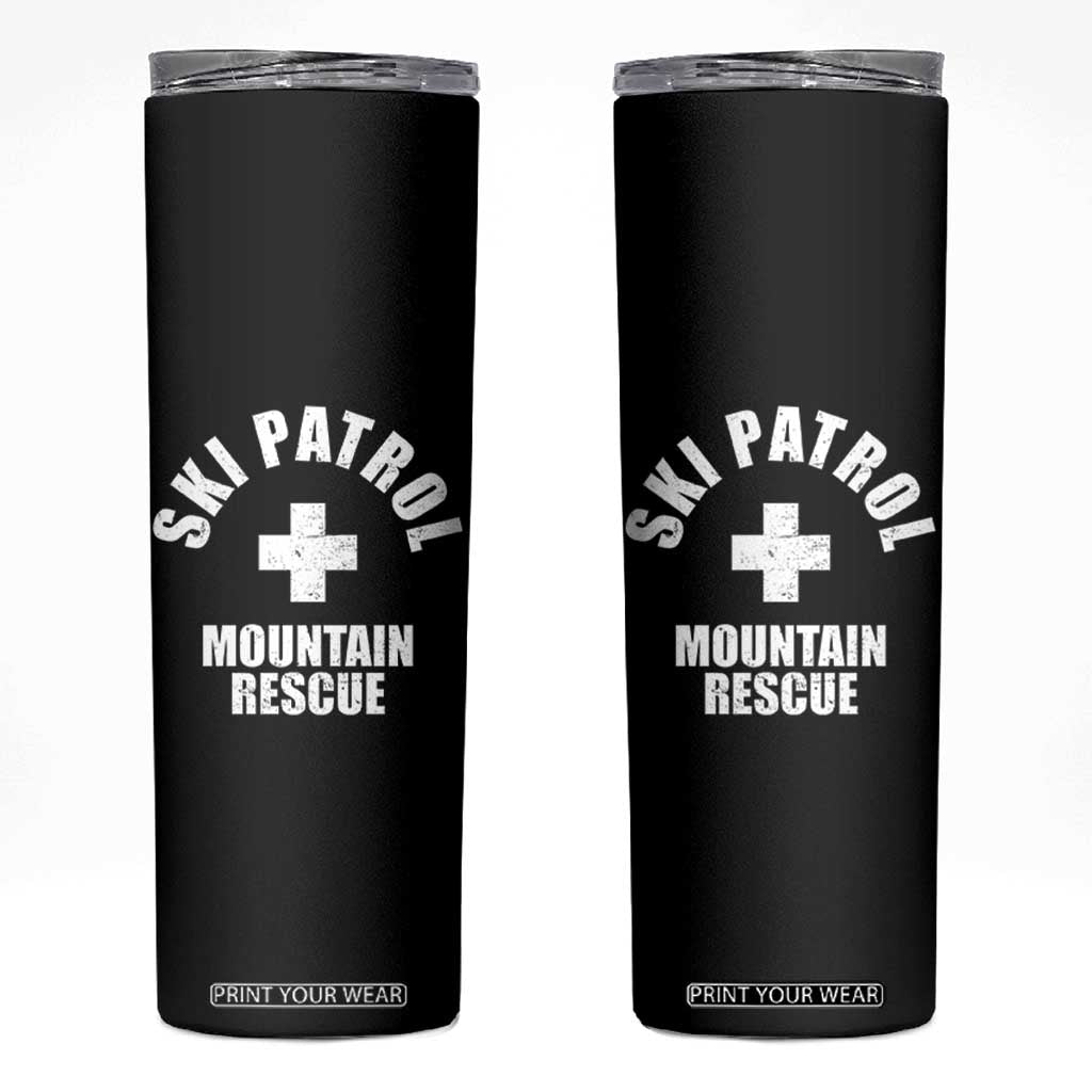 Ski Patrol Mountain Rescue Skinny Tumbler Winter Slopes Skiing Snowboarding TS11 Black Print Your Wear