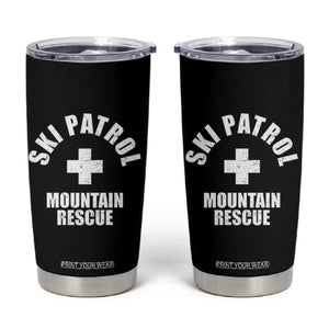 Ski Patrol Mountain Rescue Tumbler Cup Winter Slopes Skiing Snowboarding TS11 Black Print Your Wear