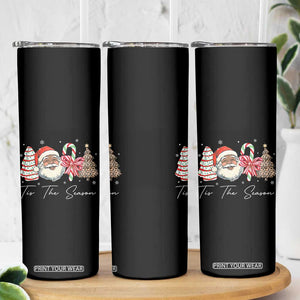 Funny Black Christmas Skinny Tumbler Tis The Season African American Santa TS11 Print Your Wear