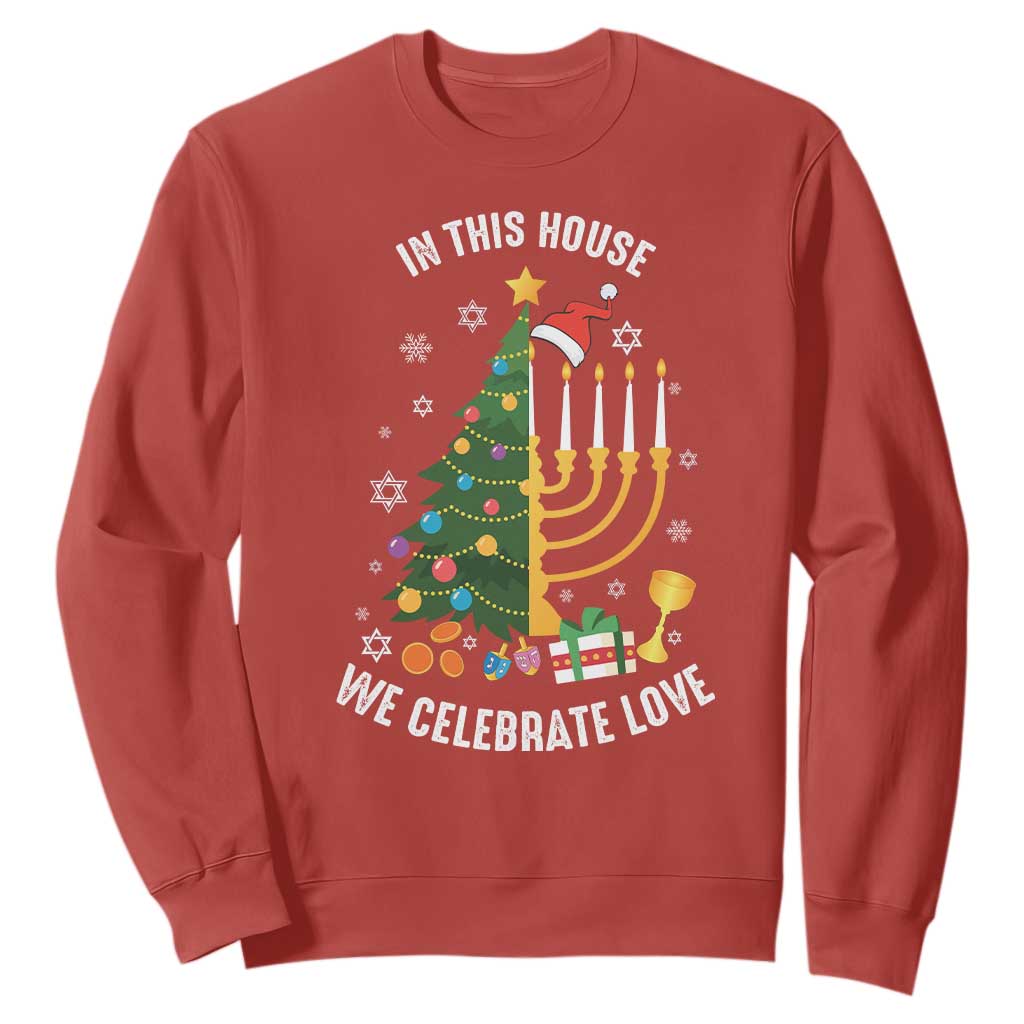 Funny Chrismukkah Hanukkah Christmas Sweatshirt In This House We Celebrate Love Xmas Tree Menorah TS11 Red Print Your Wear