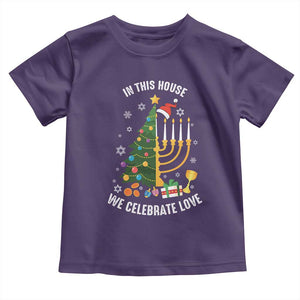 Funny Chrismukkah Hanukkah Christmas Toddler T Shirt In This House We Celebrate Love Xmas Tree Menorah TS11 Purple Print Your Wear
