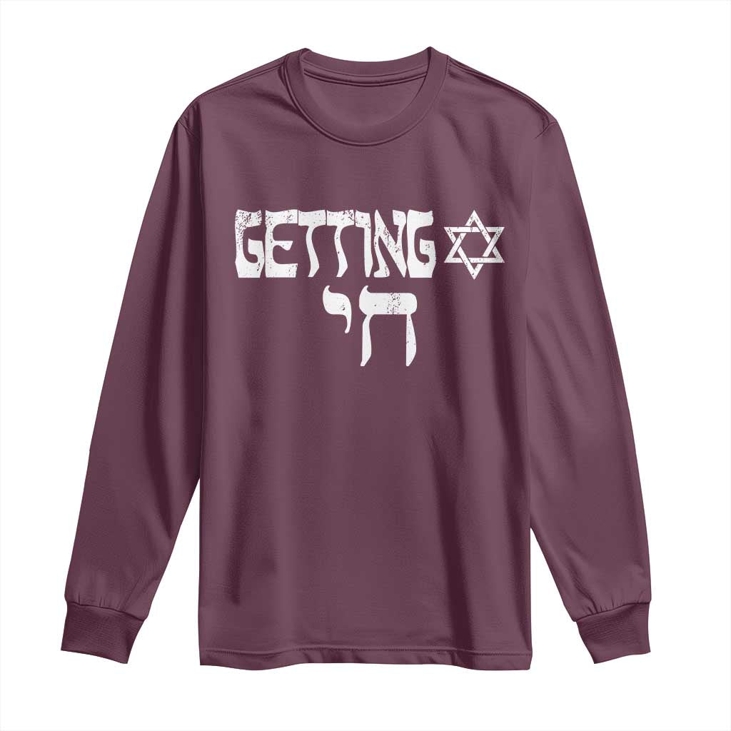 Funny Hebrew Long Sleeve Shirt Getting Chai Jewish Vintage David Star TS11 Maroon Print Your Wear