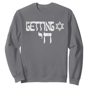 Funny Hebrew Sweatshirt Getting Chai Jewish Vintage David Star TS11 Charcoal Print Your Wear