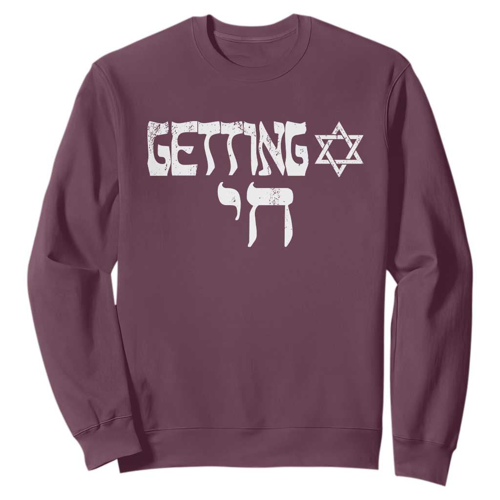 Funny Hebrew Sweatshirt Getting Chai Jewish Vintage David Star TS11 Maroon Print Your Wear