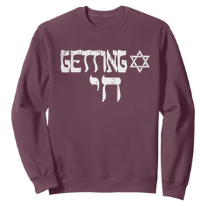 Funny Hebrew Sweatshirt Getting Chai Jewish Vintage David Star TS11 Maroon Print Your Wear