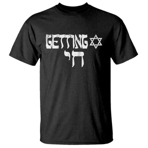 Funny Hebrew T Shirt Getting Chai Jewish Vintage David Star TS11 Black Print Your Wear