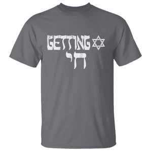 Funny Hebrew T Shirt Getting Chai Jewish Vintage David Star TS11 Charcoal Print Your Wear
