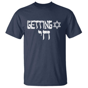Funny Hebrew T Shirt Getting Chai Jewish Vintage David Star TS11 Navy Print Your Wear