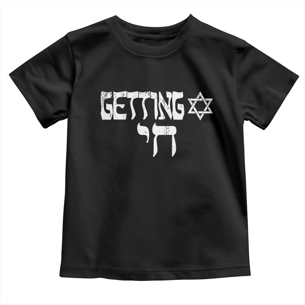 Funny Hebrew Toddler T Shirt Getting Chai Jewish Vintage David Star TS11 Black Print Your Wear