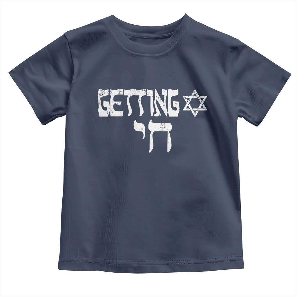 Funny Hebrew Toddler T Shirt Getting Chai Jewish Vintage David Star TS11 Navy Print Your Wear