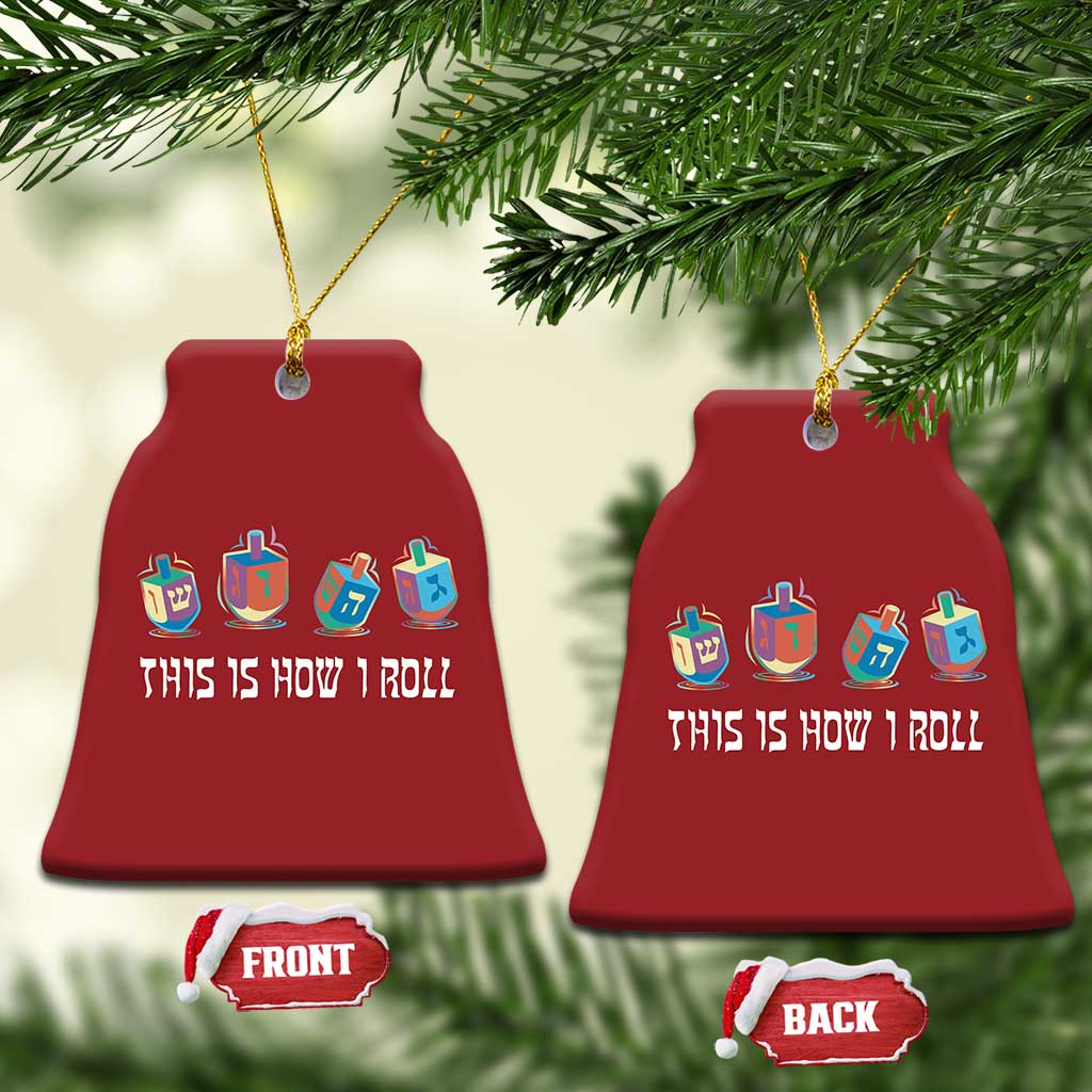 Funny Hanukkah Christmas Ornament This Is How I Roll Dreidel Chanukah Jew TS11 Bell Flake Red Print Your Wear