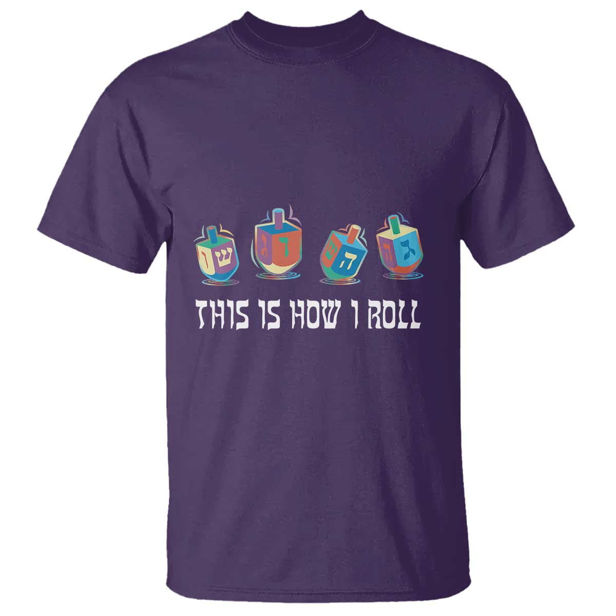 Funny Hanukkah T Shirt This Is How I Roll Dreidel Chanukah Jew TS11 Purple Print Your Wear