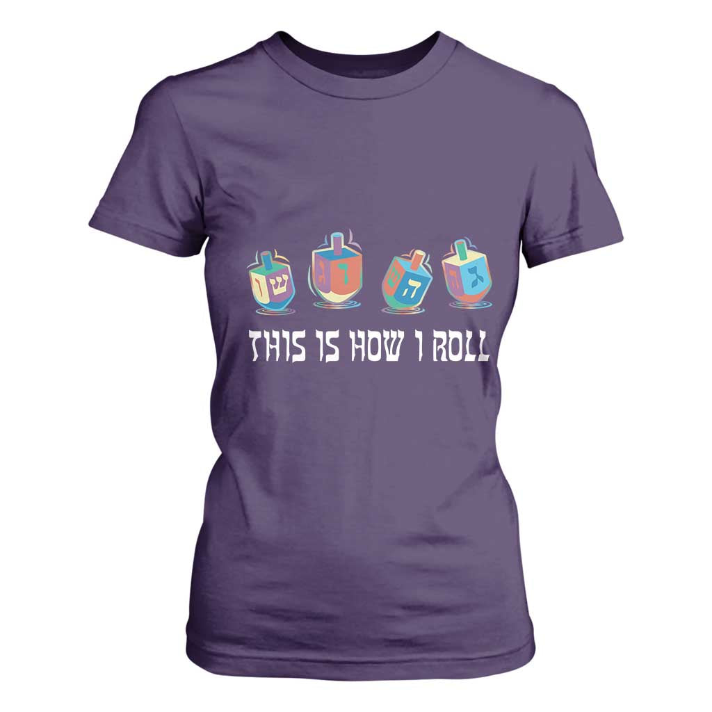 Funny Hanukkah T Shirt For Women This Is How I Roll Dreidel Chanukah Jew TS11 Purple Print Your Wear