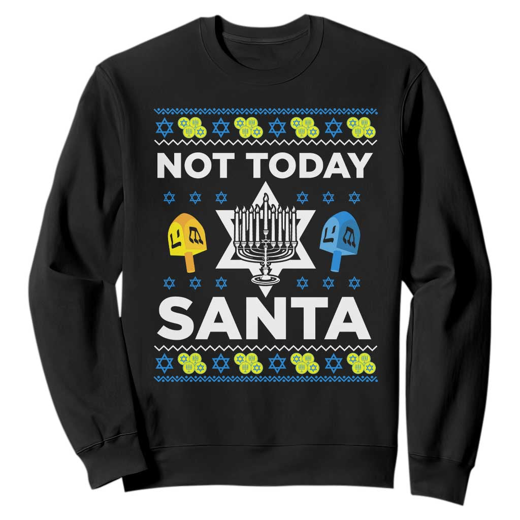 Funny Jewish Hanukkah Sweatshirt Not Today Santa Hebrew David Star TS11 Black Print Your Wear