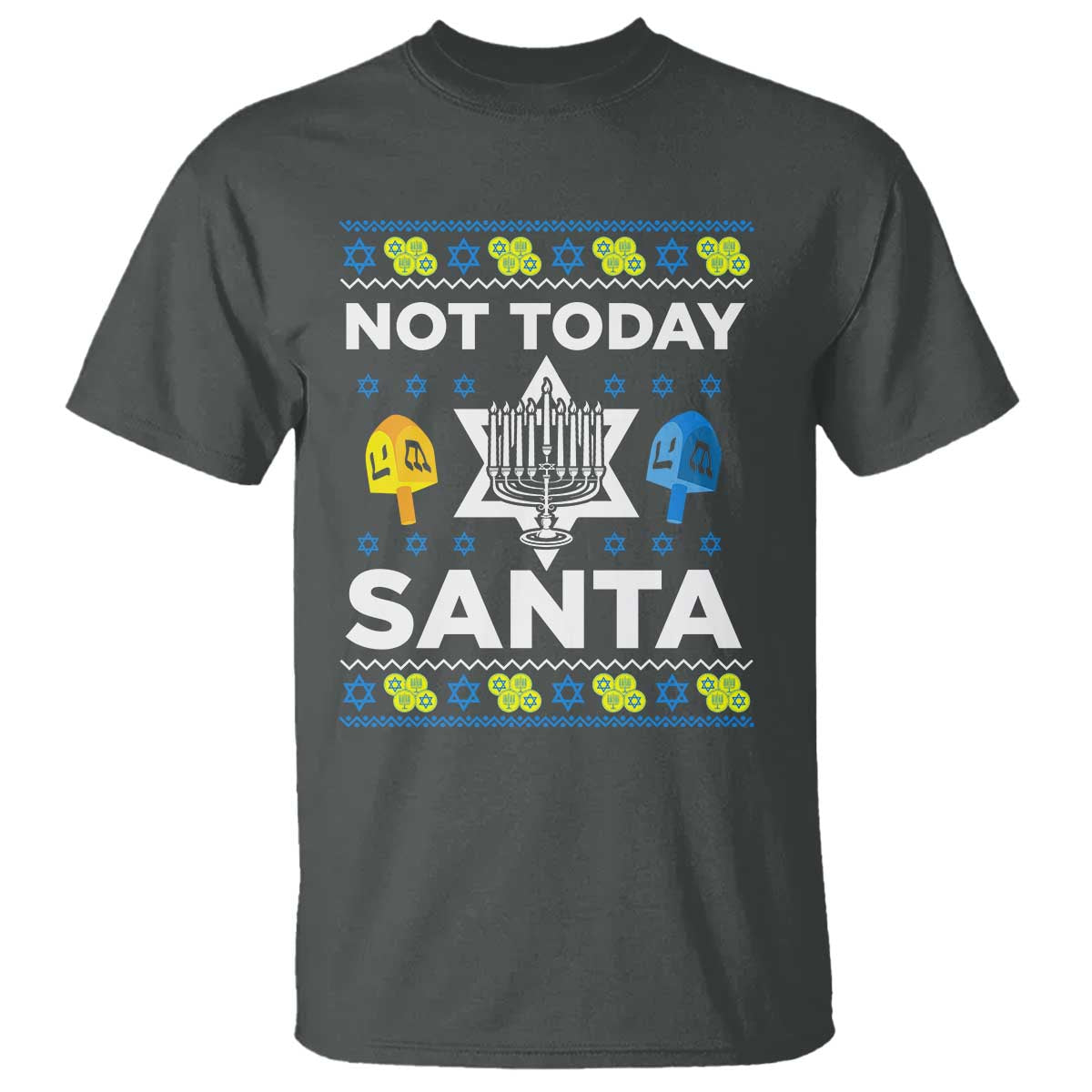 Funny Jewish Hanukkah T Shirt Not Today Santa Hebrew David Star TS11 Dark Heather Print Your Wear