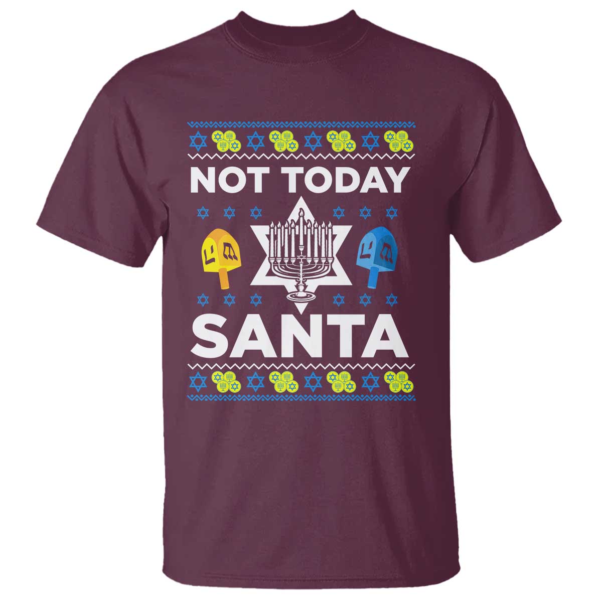 Funny Jewish Hanukkah T Shirt Not Today Santa Hebrew David Star TS11 Maroon Print Your Wear