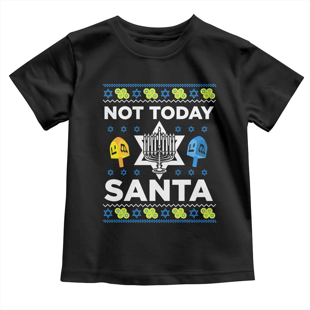 Funny Jewish Hanukkah Toddler T Shirt Not Today Santa Hebrew David Star TS11 Black Print Your Wear