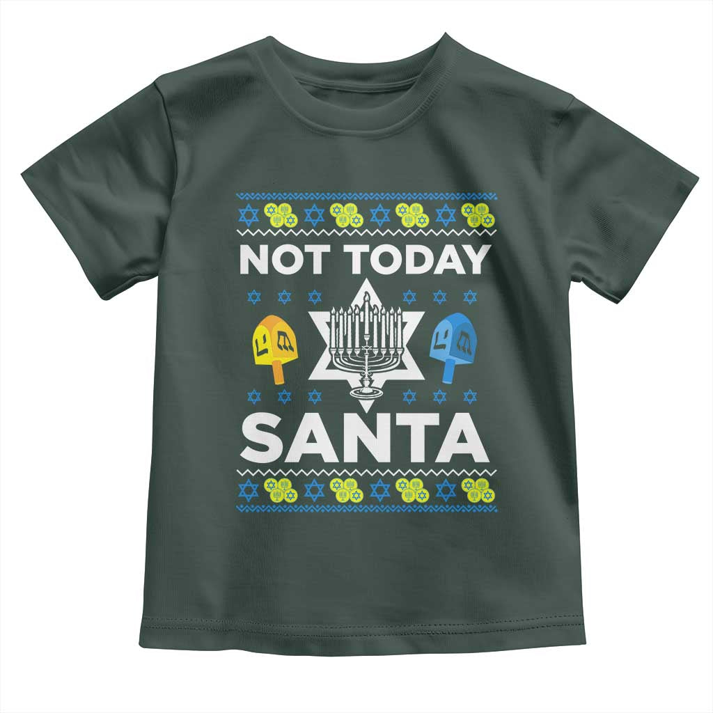 Funny Jewish Hanukkah Toddler T Shirt Not Today Santa Hebrew David Star TS11 Dark Forest Green Print Your Wear