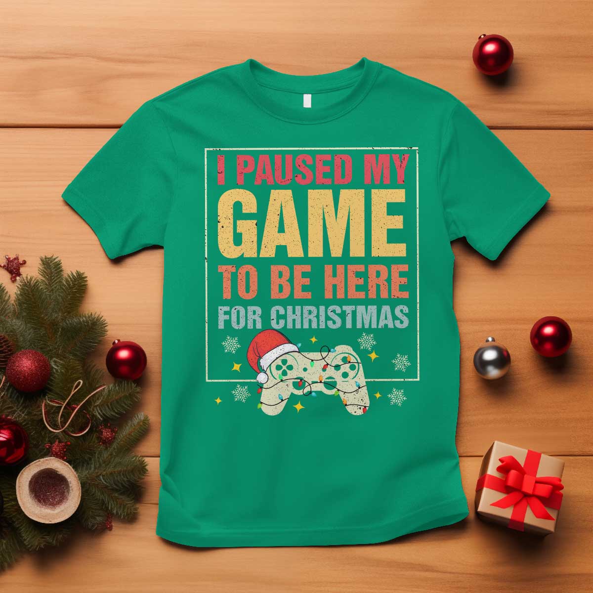 Funny Christmas Gaming T Shirt I Paused My Game To Be Here For Christmas TS11 Irish Green Print Your Wear
