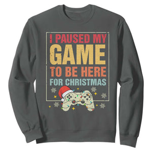 Funny Christmas Gaming Sweatshirt I Paused My Game To Be Here For Christmas TS11 Dark Heather Print Your Wear