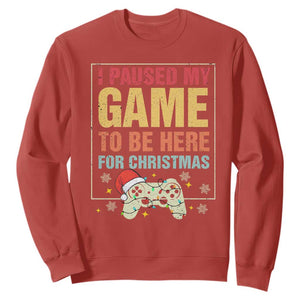 Funny Christmas Gaming Sweatshirt I Paused My Game To Be Here For Christmas TS11 Red Print Your Wear