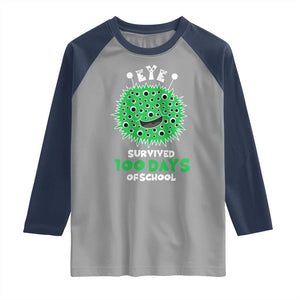 Funny Monster Virus Eye Survived 100 Days Of School Raglan Shirt TS11 Sport Gray Navy Print Your Wear