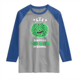 Funny Monster Virus Eye Survived 100 Days Of School Raglan Shirt TS11 Sport Gray Royal Print Your Wear