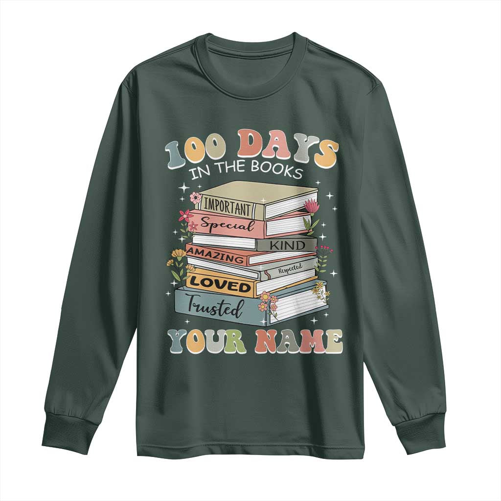 Personalized 100 Days In The Books Long Sleeve Shirt Custom Name Mr Mrs Teachers 100th Days Of School TS11 Dark Forest Green Print Your Wear