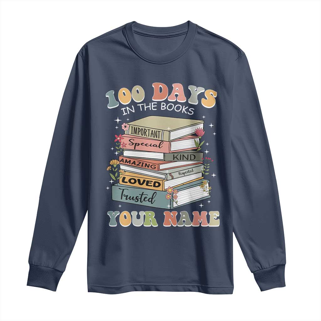 Personalized 100 Days In The Books Long Sleeve Shirt Custom Name Mr Mrs Teachers 100th Days Of School TS11 Navy Print Your Wear